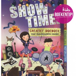 Show Time ! creatief doeboek voor showbizzgekke meiden