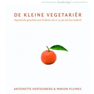 De kleine vegetariër – Antoinette Hertsenberg & Marion Pluimes