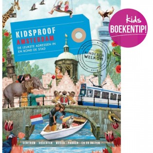 Kidsproof Amsterdam – de leukste adressen in en rond de stad