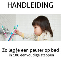 Handleiding : Zo leg je een peuter op bed in 100 eenvoudige stappen